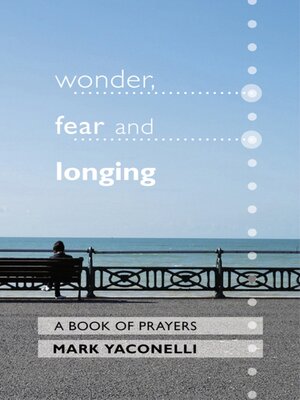 cover image of Wonder, Fear and Longing